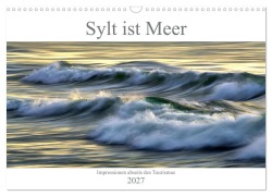 Cover-Bild zum Titel 'Sylt ist Meer (Wandkalender 2027 DIN A3 quer), CALVENDO Monatskalender' von 'Bodo Balzer'