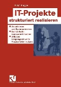 Cover-Bild zum Titel 'IT-Projekte strukturiert realisieren' von 'Ralph Brugger'