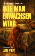 Cover-Bild zum Titel 'Wie man erwachsen wird' von 'Luise Wolff'
