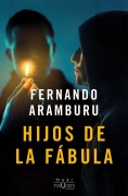 Cover-Bild zum Titel 'Hijos de la fabula' von 'Fernando Aramburu'