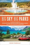 Cover-Bild zum Titel 'Big Sky, Big Parks' von 'Ednor Therriault'