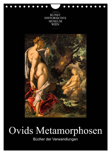 Ovids Metamorphosen - Bücher der Verwandlungen (Wandkalender 2024 DIN A4 hoch), CALVENDO Monatskalender - Alexander Bartek
