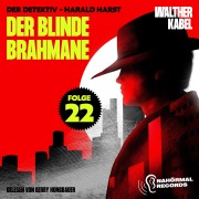 Cover-Bild zum Titel 'Der blinde Brahmane (Der Detektiv-Harald Harst, Folge 22)' von 'Walther Kabel'