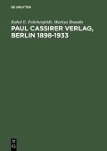 Paul Cassirer Verlag, Berlin 1898¿1933 - Markus Brandis, Rahel E. Feilchenfeldt