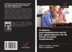 Problemy psychospo¿eczne w¿ród par zg¿aszaj¿cych si¿ do kliniki leczenia niep¿odno¿ci - Nibras H. Abdel - Hussein, Saja. H. Mohamed