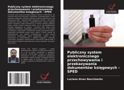Publiczny system elektronicznego przechowywania i przekazywania dokumentów ksi¿gowych - SPED - Luciano Alves Nascimento