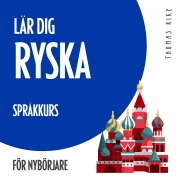 Cover-Bild zum Titel 'Lär dig ryska (språkkurs för nybörjare)' von 'Thomas Rike'