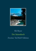 Cover-Bild zum Titel 'Der Saisonkoch' von 'Kh Beyer'