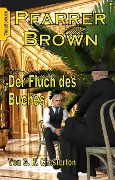 Cover-Bild zum Titel 'Pfarrer Brown - Der Fluch des Buches' von 'G. K. Chesterton'