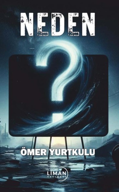 Neden - Ömer Yurtkulu