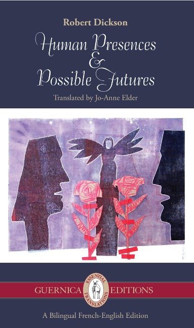 Human Presences and Possible Futures - Robert Dickson, Jo-Anne Elder