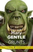 Cover-Bild zum Titel 'Grunts' von 'Mary Gentle'