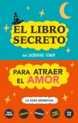 Cover-Bild zum Titel 'El libro secreto que deberías tener para atraer el amor' von 'Eve Stars'