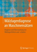 Wälzlagerdiagnose an Maschinensätzen - Dieter Franke