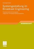 Systemgestaltung im Broadcast Engineering - Christoph Kloth