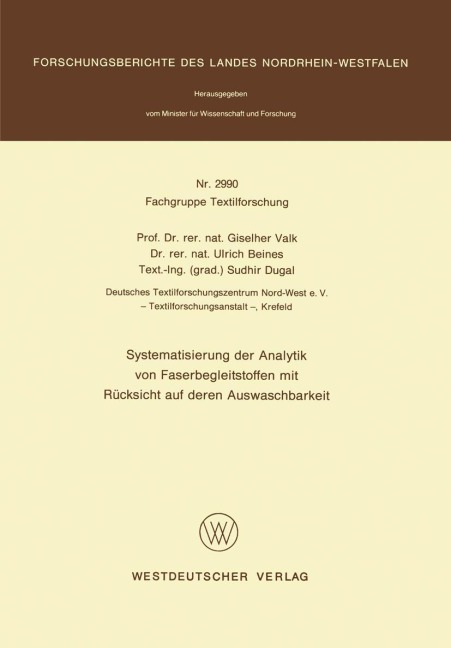 Systematisierung der Analytik von Faserbegleitstoffen mit Rücksicht auf deren Auswaschbarkeit - Giselher Valk