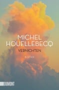 Cover-Bild zum Titel 'Vernichten' von 'Michel Houellebecq'