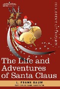 Cover-Bild zum Titel 'The Life and Adventures of Santa Claus' von 'L Frank Baum'
