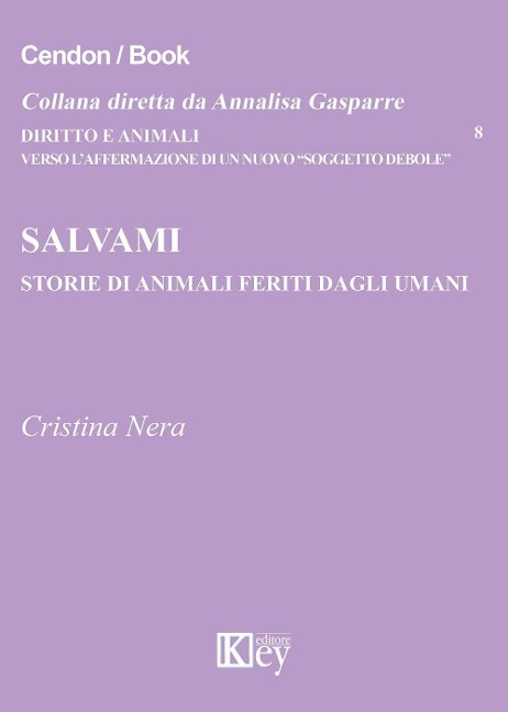 Salvami. Storie di animali feriti dagli umani - Cristina Nera