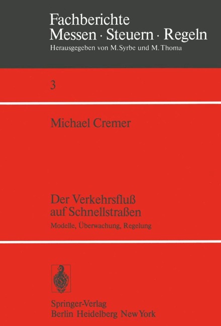 Der Verkehrsfluß auf Schnellstraßen - M. Cremer