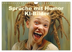 Cover-Bild zum Titel 'Sprüche mit Humor - KI-Bilder (Wandkalender 2026 DIN A4 quer), CALVENDO Monatskalender' von 'Liselotte Brunner-Klaus'