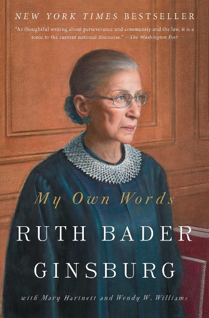My Own Words - Ruth Bader Ginsburg