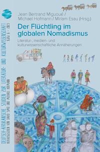 Der Flüchtling im globalen Nomadismus - 