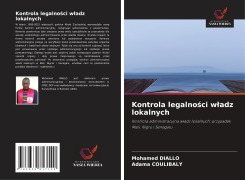 Cover-Bild zum Titel 'Kontrola legalno¿ci w¿adz lokalnych' von 'Mohamed Diallo, Adama Coulibaly'