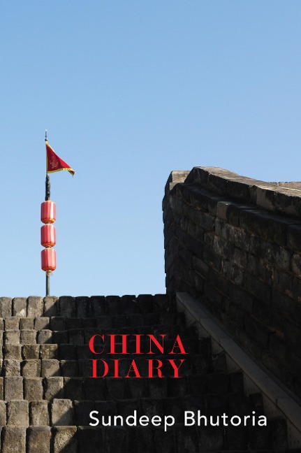 China Diary - Sundeep Bhutoria