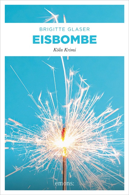 Eisbombe - Brigitte Glaser