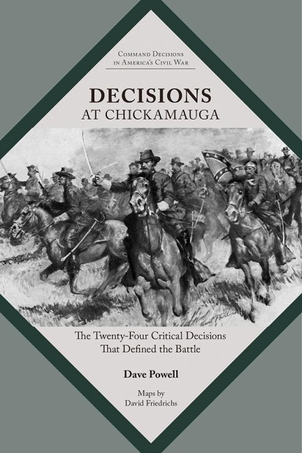 Decisions at Chickamauga - Dave Powell