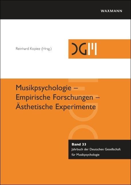 Musikpsychologie - Empirische Forschungen - Ästhetische Experimente - 