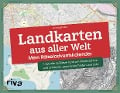 Landkarten aus aller Welt - Mein Rätseladventskalender - Georg Stadler