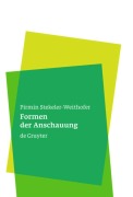 Cover-Bild zum Titel 'Formen der Anschauung' von 'Pirmin Stekeler-Weithofer'