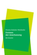 Cover-Bild zum Titel 'Formen der Anschauung' von 'Pirmin Stekeler-Weithofer'