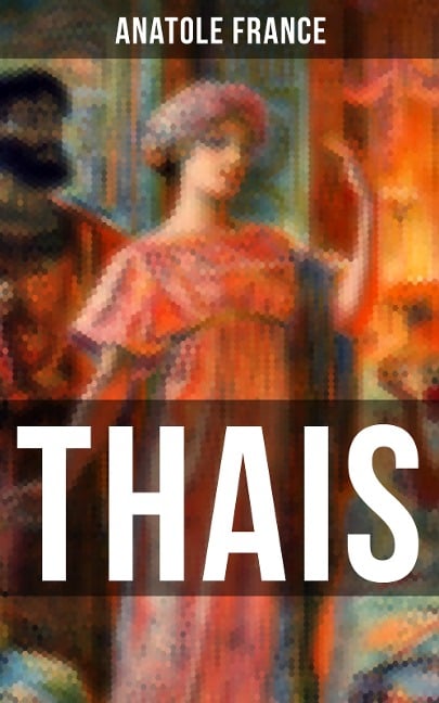 THAIS - Anatole France