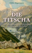 Cover-Bild zum Titel 'Die Titscha' von 'Odilo Abgottspon'
