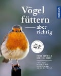Cover-Bild zum Titel 'Vögel füttern, aber richtig' von 'Peter Berthold, Gabriele Mohr'