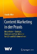 Cover-Bild zum Titel 'Content Marketing in der Praxis' von 'Claudia Hilker'