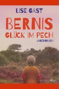 Cover-Bild zum Titel 'Bernis Glück im Pech' von 'Lise Gast'