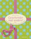 Cover-Bild zum Titel 'Geschenke mal anders' von 'Nina Andres'