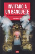 Invitado a un banquete - Óscar Calavia Sáez