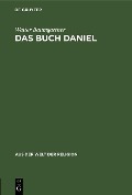 Cover-Bild zum Titel 'Das Buch Daniel' von 'Walter Baumgartner'
