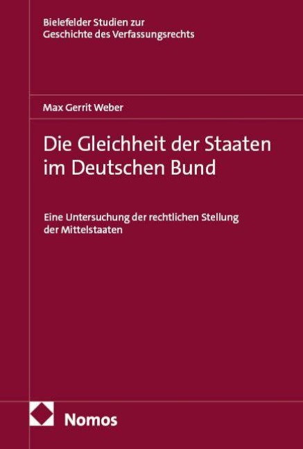 Die Gleichheit der Staaten im Deutschen Bund - Max Gerrit Weber