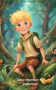 Cover-Bild zum Titel 'Lukas Abenteuer im Zauberwald' von 'Berthold Möller'