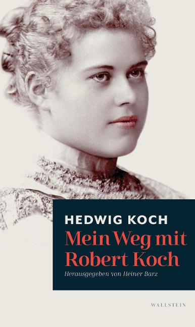 Mein Weg mit Robert Koch - Hedwig Koch