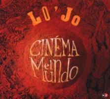 Cinema El Mundo - Lo'Jo