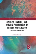 Cover-Bild zum Titel 'Gender, Nation and Women Politicians in Serbia and Kosovo' von 'Gordana Subotic'