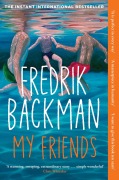 Cover-Bild zum Titel 'My Friends' von 'Fredrik Backman'
