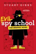 Cover-Bild zum Titel 'Evil Spy School the Graphic Novel' von 'Stuart Gibbs'